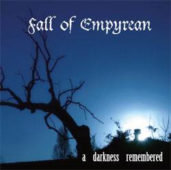 Fall Of Empyrean : A Darkness Remembered